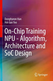 On-Chip Training NPU - Algorithm, Architecture and SoC Design