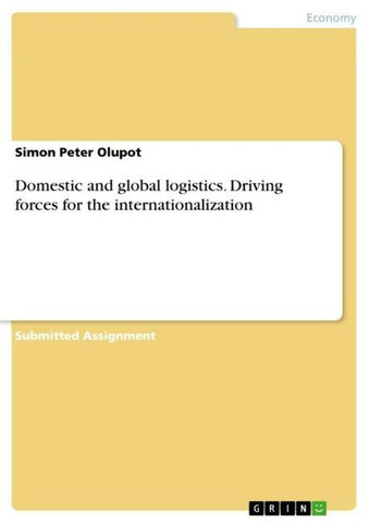 Domestic and global logistics. Driving forces for the internationalization