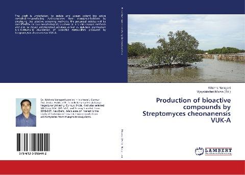 Production of bioactive compounds by Streptomyces cheonanensis VUK-A