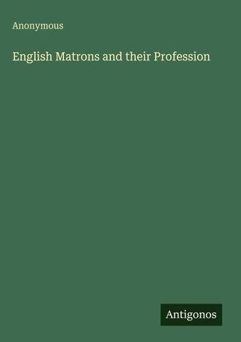 English Matrons and their Profession