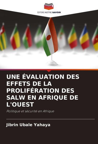 UNE ÉVALUATION DES EFFETS DE LA PROLIFÉRATION DES SALW EN AFRIQUE DE L'OUEST