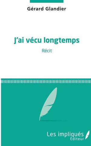 J'ai vécu longtemps