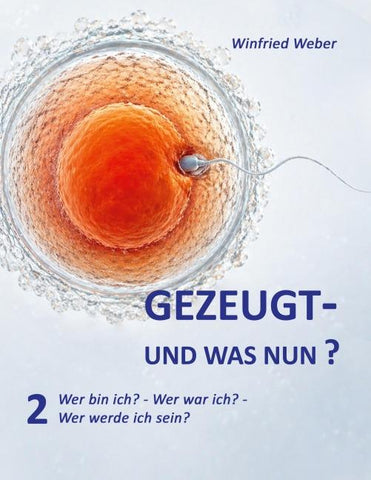 Gezeugt und was nun? 2