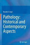 Pathology: Historical and Contemporary Aspects
