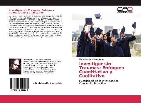 Investigar sin Traumas: Enfoques Cuantitativo y Cualitativo