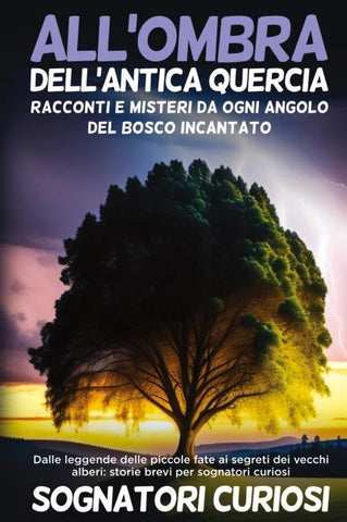 All'ombra dell'antica quercia