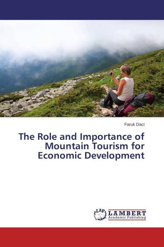 The Role and Importance of Mountain Tourism for Economic Development