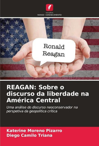 REAGAN: Sobre o discurso da liberdade na América Central