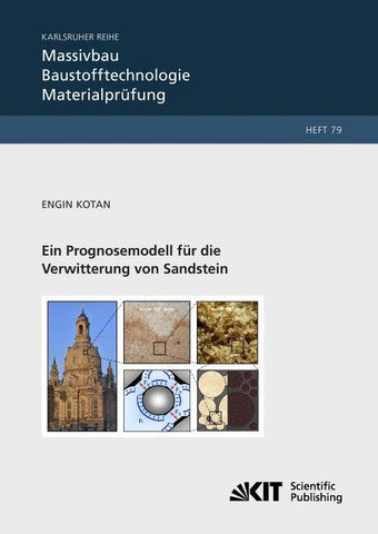 Ein Prognosemodell für die Verwitterung von Sandstein