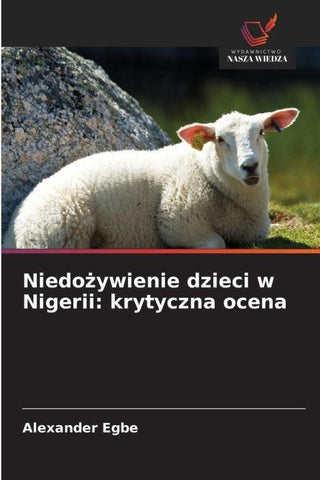 Niedo¿ywienie dzieci w Nigerii: krytyczna ocena