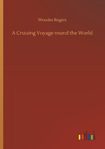 A Cruising Voyage round the World