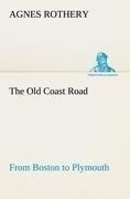 The Old Coast Road From Boston to Plymouth