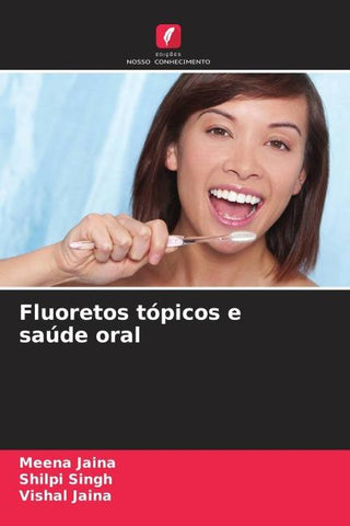 Fluoretos tópicos e saúde oral