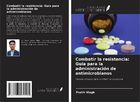 Combatir la resistencia: Guía para la administración de antimicrobianos