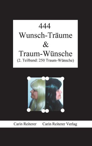 444 Wunsch-Träume & Traum-Wünsche