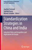 Standardization Strategies in China and India