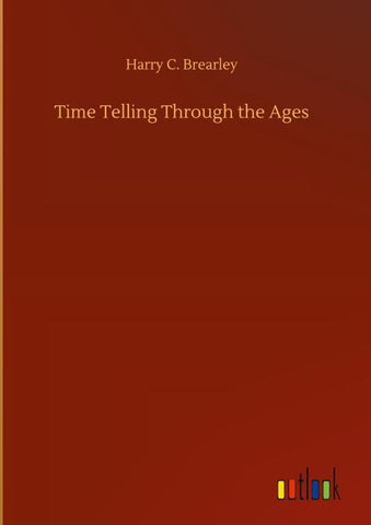 Time Telling Through the Ages