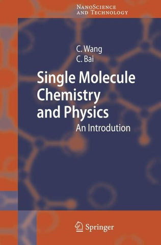 Single Molecule Chemistry and Physics