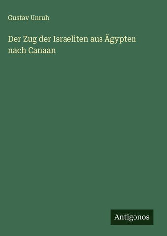 Der Zug der Israeliten aus Ägypten nach Canaan