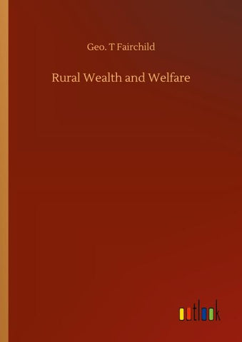 Rural Wealth and Welfare