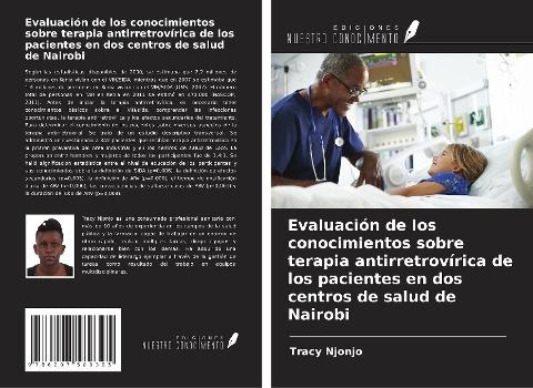 Evaluación de los conocimientos sobre terapia antirretrovírica de los pacientes en dos centros de salud de Nairobi