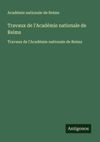 Travaux de l'Académie nationale de Reims