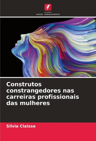 Construtos constrangedores nas carreiras profissionais das mulheres