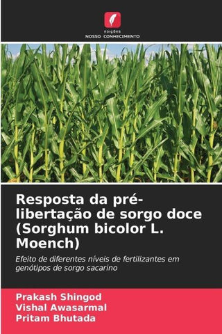 Resposta da pré-libertação de sorgo doce (Sorghum bicolor L. Moench)