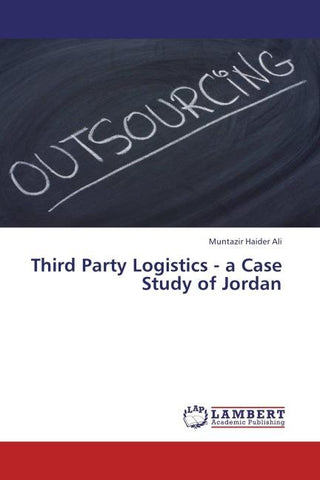 Third Party Logistics - a Case Study of Jordan