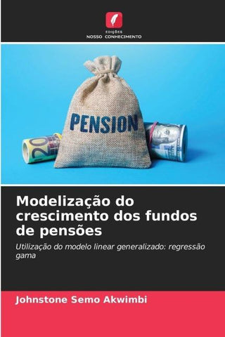 Modelização do crescimento dos fundos de pensões