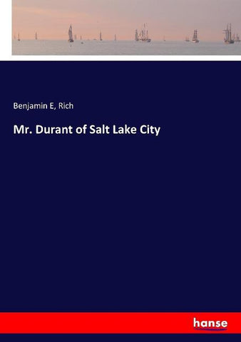 Mr. Durant of Salt Lake City