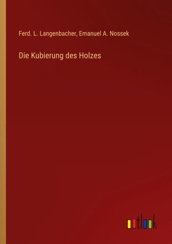 Die Kubierung des Holzes
