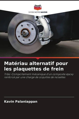 Matériau alternatif pour les plaquettes de frein