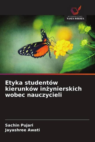 Etyka studentów kierunków in¿ynierskich wobec nauczycieli