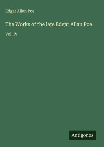 The Works of the late Edgar Allan Poe