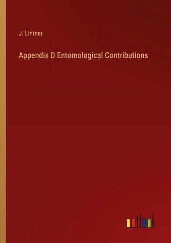 Appendix D Entomological Contributions