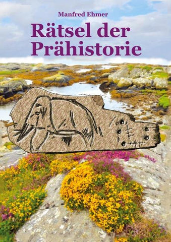 Rätsel der Prähistorie