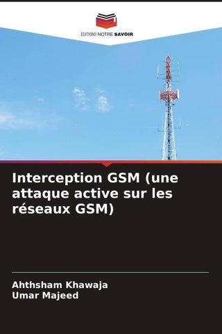 Interception GSM (une attaque active sur les réseaux GSM)