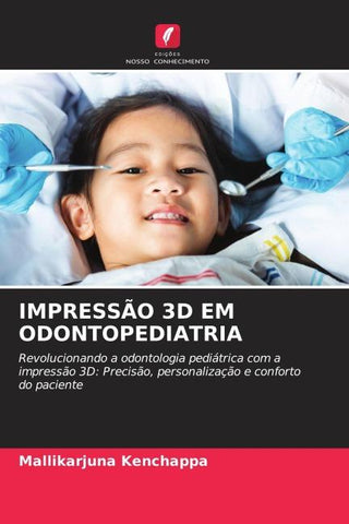 IMPRESSÃO 3D EM ODONTOPEDIATRIA