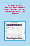 Hilbert-Huang Transform Analysis of Hydrological and Environmental Time Series