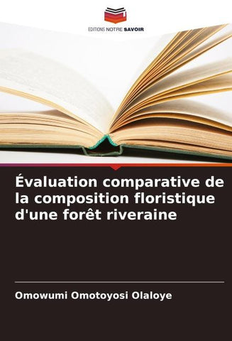 Évaluation comparative de la composition floristique d'une forêt riveraine