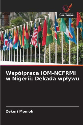 Wspó¿praca IOM-NCFRMI w Nigerii: Dekada wp¿ywu