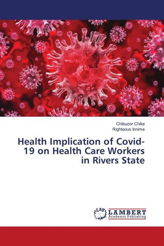 Health Implication of Covid-19 on Health Care Workers in Rivers State