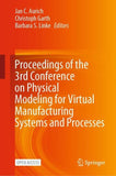 Proceedings of the 3rd Conference on Physical Modeling for Virtual Manufacturing Systems and Processes