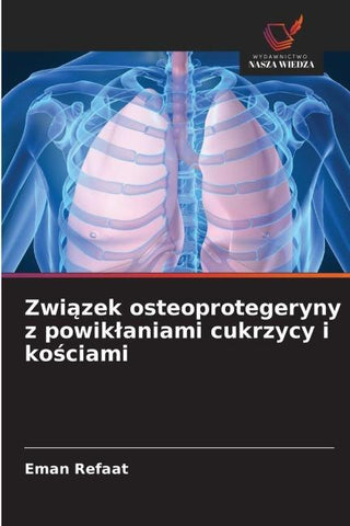 Zwi¿zek osteoprotegeryny z powik¿aniami cukrzycy i ko¿ciami