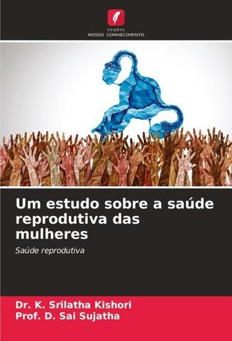 Um estudo sobre a saúde reprodutiva das mulheres