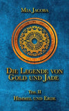 Die Legende von Gold und Jade 2: Himmel und Erde