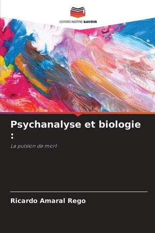 Psychanalyse et biologie :