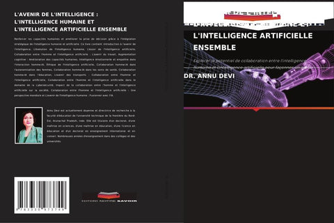 L'AVENIR DE L'INTELLIGENCE : L'INTELLIGENCE HUMAINE ET L'INTELLIGENCE ARTIFICIELLE ENSEMBLE