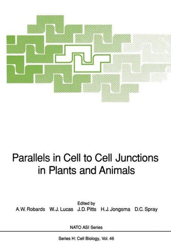 Parallels in Cell to Cell Junctions in Plants and Animals
